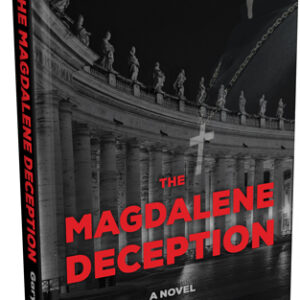The Magdalene Deception - Signed Hardcover Edition