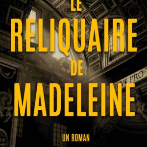 Le reliquaire de Madeleine eBook