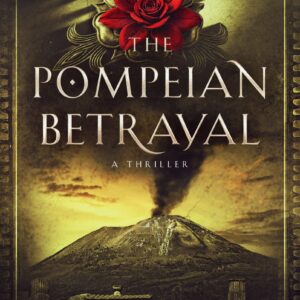 The Pompeian Betrayal - Signed Hardcover Edition